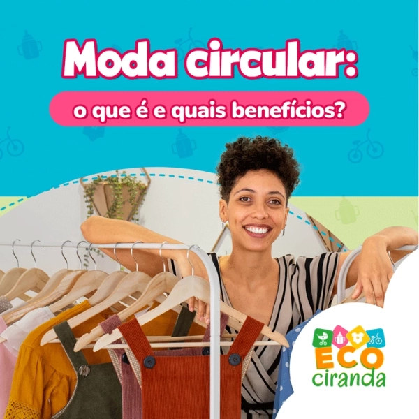 Moda circular: o que é e quais benefícios?