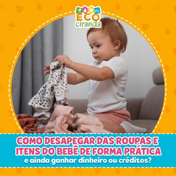 Como desapegar das roupas e itens do bebê de forma prática e ainda ganhar dinheiro ou créditos?