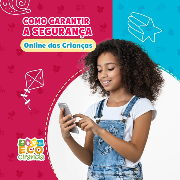 Como Garantir a Segurança Online das Crianças: Dicas para Pais e Responsáveis